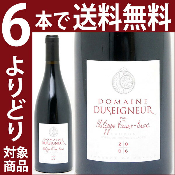 【よりどり6本で送料無料】[2006] コート デュ ローヌ ヴィラージュ ルージュ 750ml (ドメーヌ デュセニュー/フィリップ フォル ブラ)赤ワイン【コク辛口】【ワイン】【GVC】^C0DURRA6^