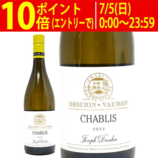 [2022] シャブリ 750ml メゾン ジョセフ ドルーアン(ブルゴーニュ フランス)白ワイ...