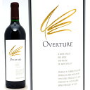送料無料 [NV] オーヴァーチュア オーバーチュア 750ml オーパス ワンのセカンドラベル(カリフォルニア)赤ワイン コク辛口 ワイン ^QARM21Z0^
