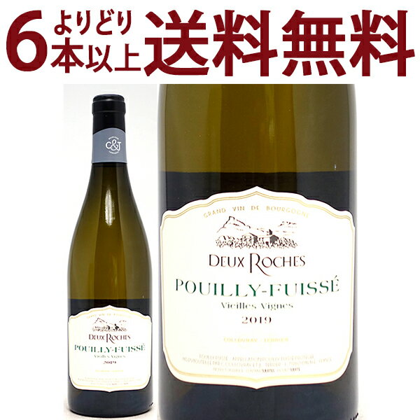 よりどり6本で送料無料[2019] プイィ フュイッセ ヴィエイユ ヴィーニュ 750ml ドメーヌ デ ドゥー ロッシュ (ブルゴーニュ フランス)白ワイン コク辛口 ワイン ^B0XDPF19^