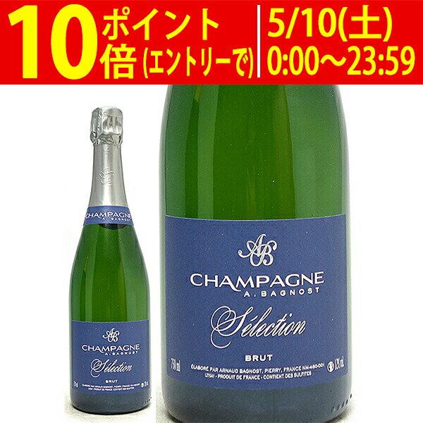 よりどり6本で送料無料アルノー バニョスト シャンパーニュ ブリュット キュヴェ セレクション 750ml アルノー バニョスト(フランス シャンパーニュ)白泡 コク辛口 ワイン ^VABN06Z0^