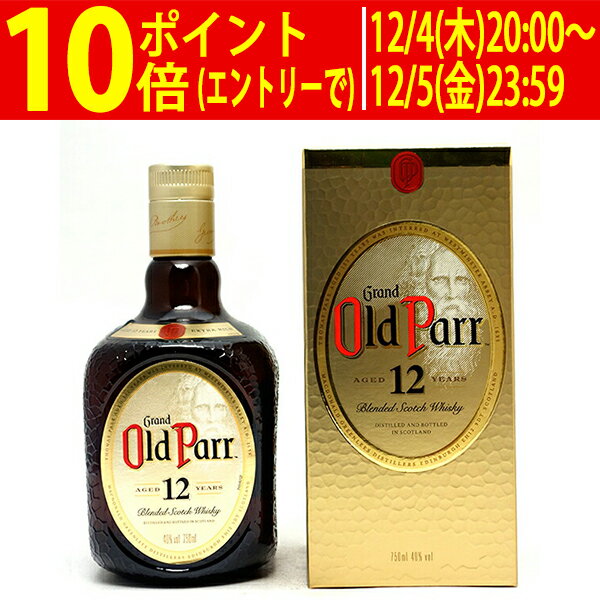 オールド パー 12年 40度 箱付 750ml 正規品 スコッチウイスキー ^YCRROPZ0^