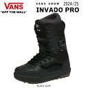 スノーボード 靴 VANS バンズ INVADO PRO 24-25-BT-VAN