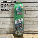 スケートショップデー 2025 デッキ SSD25 DLX SHOP KEEPER DECK ART BY Todd Bratrud 8.25 x 32