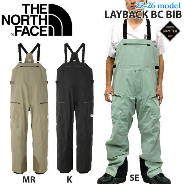25-26 ザ ノースフェイス レイバックビーシービブ THE NORTH FACE LAYBACK BC BIB スノーボード ウエア パンツ 25-26-PT-TNF スレートモス マッシュルーム ブラック S M L XL XXL