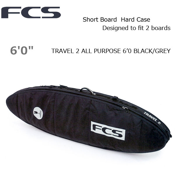 FCS エフシーエス TRAVEL 2 ALL PURPOSE 6’0 BLACK/GREY 2本用トラベル サーフボード ショートボード ハードケース