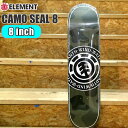 XP{[ fbL Gg ELEMENT DECK CAMO SEAL 8 XP{[ SK8