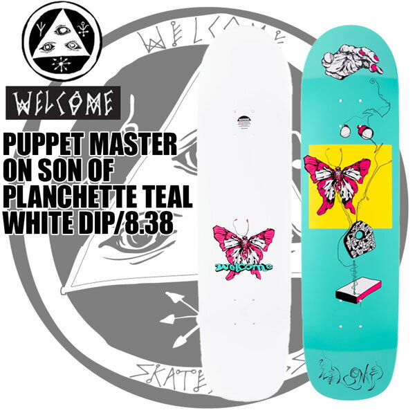 スケート デッキ WELCOME ウェルカム PUPPET MASTER ON SON OF PLANCHETTE TEAL/WHITE DIP 8.38 SK8 あす楽