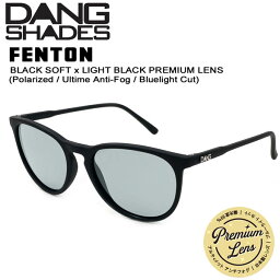 サングラス アンチフォグ 眼鏡 マスク 22SP DANG SHADES ダンシェイズ FENTON BLACK SOFT x LIGHT BLACK PREMIUM LENS フェントンブラックソフトライトブラックレンズ POLARIZED ULTIME ANTI-FOG BLUELIGHT CUT サーフィン スノー フェス