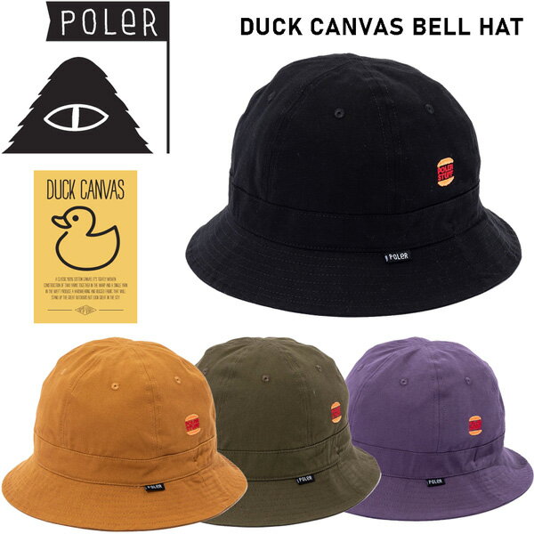 キャップ 帽子 ハット 22-23 POLER ポーラー DUCK CANVAS BELL HAT ダックキャンバスベルハット トレンド ハット ダ…