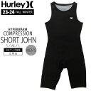 ウェットスーツ インナー ハーレー 23-24 HURLEY Mens HYPERWARM COMPRESSION SHORT JOHN 高保温インナー ショートジョンタイプ メンズ