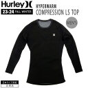 ウェットスーツ インナー ハーレー 23-24 HURLEY Mens HYPERWARM COMPRESSION LS TOP ハイパーウォーム 高保温インナー長袖トップ メンズ