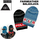 t@bV gh 23FW POLER |[[ FAIRWEATHER BALACLAVA tFAEGU[oNo ڏoX oNo 