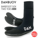 サーフィン サーフブーツ ダンブイ DANBUOY 3mm BAREFOOT SOX TWO TOES ベアフット ソックス 先割れ