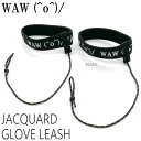 XL[ Xm[{[h ֗ObY 23-24 WAW E JACQUARD GLOVE LEASH WK[hO[u[V ꗯ h~ Ki [֔z