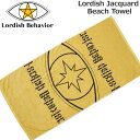 ローディッシュビヘイビア Lordish Behavior Jacquard Beach Towel 今治タオル生地 ジャガードビーチタオル