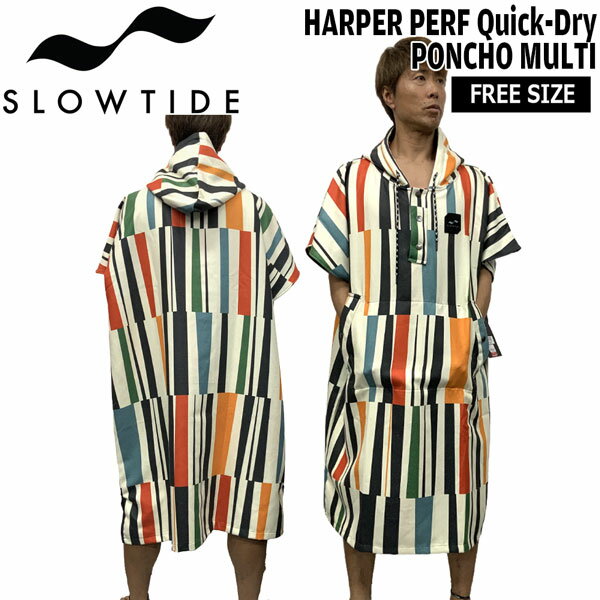 ポンチョ スロータイド SLOWTIDE HARPER PERF Quick-Dry PONCHO MULTI クイックドライ
