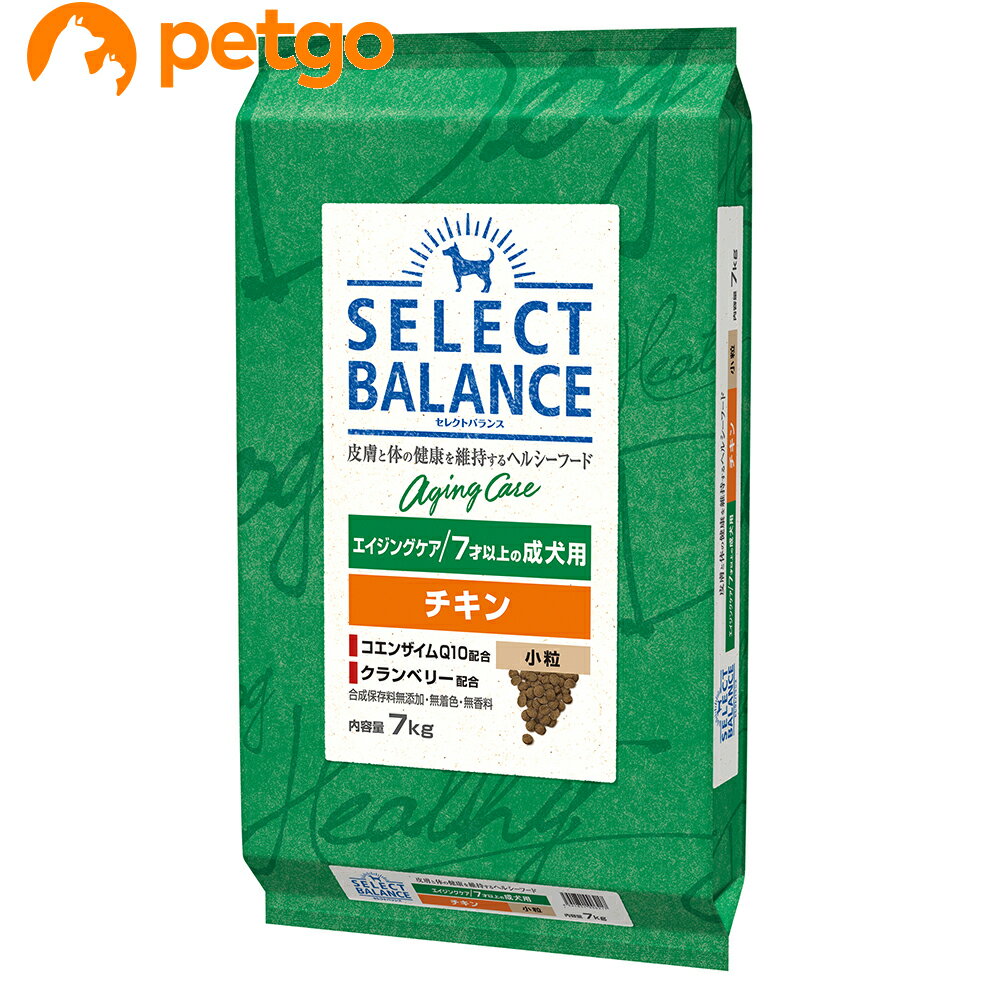 樂天商城 - セレクトバランス エイジングケア チキン 小粒 7才以上の成犬用7kg