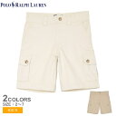 ポロ ラルフローレン ショートパンツ キッズ ジュニア 子供 POLO RALPH LAUREN STRETCH CHINO CARGO SHORT ブランド ...