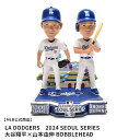 《限定クーポン配布》メジャーリーグベースボール ボブルヘッド MAJOR LEAGUE BASEBALL BOBBLEHEAD LAD 2024 SEOUL SHOHEI OHTANI+YOSHINOBU YAMAMOTO DUAL 大谷翔平 山本由伸 フィギュア バブルヘッド 首振り人形 人形 ロサンゼルス・ドジャース LOS ANGELES