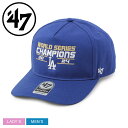 47 ブランド キャップ 帽子 メンズ レディース 47 BRAND CAPS LOS ANGELES DODGERS 2024 WORLD SERIES CH...