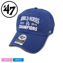 47 ブランド キャップ 帽子 メンズ レディース 47 BRAND CAPS LOS ANGELES DODGERS 2024 WORLD SERIES CH...
