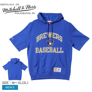 《今だけ！全品ポイントアップ中》ミッチェルアンドネス パーカー 半袖 スウェット メンズ Mitchell & Ness MLB ミルウォーキー・ブルワーズ ショート スリーブ フリース フード トップス 野球チーム スエット カジュアル ロゴ スポーティ スポーツブランド ストリート 青