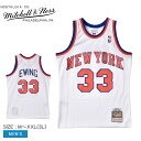 《クーポンで19,550円！》ミッチェル＆ネス ユニフォーム メンズ MITCHELL＆NESS スウィングマンジャージー ニューヨークニックス 1985-86 パトリックユーイング NBA ウエア タンクトップ ノースリーブ トップス ブランド バスケ バスケットボール スポーツ 人気