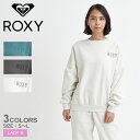 《今だけ！全品ポイントアップ中》ロキシー スウェット レディース ROXY JIVY PULLOVER スウェット トップ ウエア 長袖 スエット トップス 裏起毛 クルーネック ゆったり 刺繍 刺しゅう カジュアル シンプル サーフ ビーチ おしゃれ ロゴ 部屋着 ルームウェア 秋