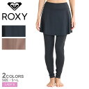 ロキシー スカート付きラッシュレギンス レディース ROXY SKIRT LEGGINGS ウェア ウエア ラッシュガード 日焼け対策 日焼け防止 UV UVカット タイツ ラッシュレギンス 水着 スカート付き スイムウェア シンプル 無地 海水浴 海 サーフィン
