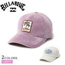 《限定クーポン配布》ビラボン コーデュロイキャップ レディース BILLABONG DAD CAP キャップ ストラップバックキャップ 小物 ロゴ 刺繍 刺しゅ...