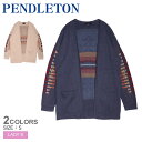 《今だけ！店内全品ポイントUP》ペンドルトン カーディガン レディース PENDLETON グラフィック オープン カーディガン ウエア 長袖 上着 羽織 柄 カーデ シンプル ブランド カジュアル アウトドア おしゃれ デイリーユース タウンユース マルチ マルチカラー ベージュ