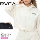 ルーカ パーカー レディース RVCA TOUGH LUCK CROPPED HOODIE クロップトップ スウェット カジュアル ストリート アウトドア サー...
