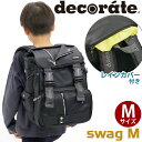 リュック キッズ 男の子 デコレート decorate swag スワッグ M リュックサック 正規品 ランドセルリュック キッズリュック ランドセル型 バッグ...