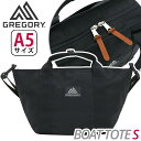 トートバッグ メンズ レディース GREGORY グレゴリー 正規品 トート ミニトート 手持ち ショルダーバッグ 2way 肩掛け 斜め掛け ブラック A5 男女兼用 通勤 通学 街用 タウンユース 都会 人気 おしゃれ ボートトート BOAT TOTE S
