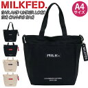 【SALE】 ショルダーバッグ レディース MILK FED. ミルクフェド トート トートバッグ ショルダー 女の子 女子 女性 通勤 通学 黒 A4 BAR...