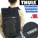 THULE スーリー Paramount パラマウント Commuter Backpack 18L リュック 正規品 メンズ レディース 通勤 通学 拡張 バックパック 防水 人気 街リュック ユニセックス アーバン 都会派 16インチ PC収納 タブレット ブラック A4 B4 ビジネス 3204729 TPCB118