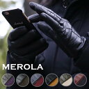 メローラ 手袋 スマホタッチ グローブ レザー スマートフォン対応 カシミヤ100％ ライニング Merola Gloves 本革 ハンドメイド イタリア製 メンズ カシミア ギフト プレゼント 