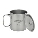 【あす楽対応】 [20%OFFセール] EPIガス EPIgas シングルチタンマグカバーセット500 [500ml][フタ付き][T-8117]