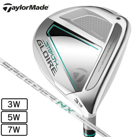 テーラーメイド（TAYLORMADE）（レディース）ステルス グローレ フェアウェイウッド FUJIKURA SPEEDER NX for TM