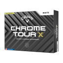 【7/15限定 最大1万Pバック要エントリー&抽選】キャロウェイ(CALLAWAY)(メンズ)ゴルフボール クロムツアー CHROME TOUR X ダース(1...