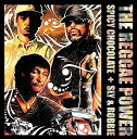 THE REGGAE POWER SPICY CHOCOLATE and SLY & ROBBIE 【メール便発送・同梱不可】