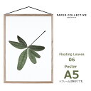 ペーパーコレクティブ Floating Leaves 06 A5 クリア ポスター メール便 対応 Paper Collective 8128 透明 葉 北欧 おしゃれ 葉っぱ フィルム ムーベ おしゃれ シンプル ナチュラル きれい グリーン 植物 送料無料