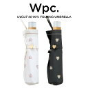 Wpc. 折りたたみ傘 軽量 レディース傘 晴雨兼用傘 チャーミーハート Wpc. ワールドパーティー