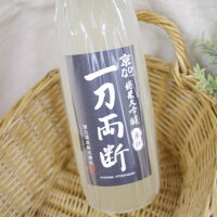 酒六酒造 京ひな 一刀両断 辛口 720ml純米大吟醸