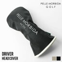 《ポイント10倍 | Wノベルティ》ペッレモルビダ ゴルフ PELLE MORBIDA GOLF ドライバーヘッドカバー ドライバー用 DR用 各色 PMO-P...