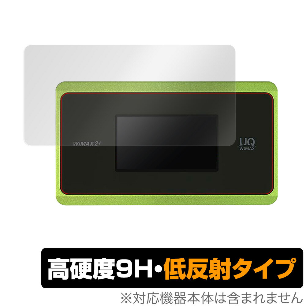 Speed WiFi NEXT WX06 保護フィルム OverLay 9H Plus for Speed Wi-Fi NEXT WX06 9H 高硬度で映りこみを低減する低反射 UQ Wimax スピードワイファイネクスト ミヤビックス