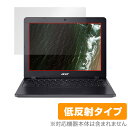 Acer Chromebook 712 ی tB OverLay Plus for GCT[ N[ubN 712 Chromebook712 tی A`OA ᔽ  hw ~rbNX