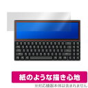 FICIHP K2 保護 フィルム OverLay Paper for フィシエイチピイ タッチスクリーン付きキーボード K2 紙のような フィルム 紙に書いているような描き心地