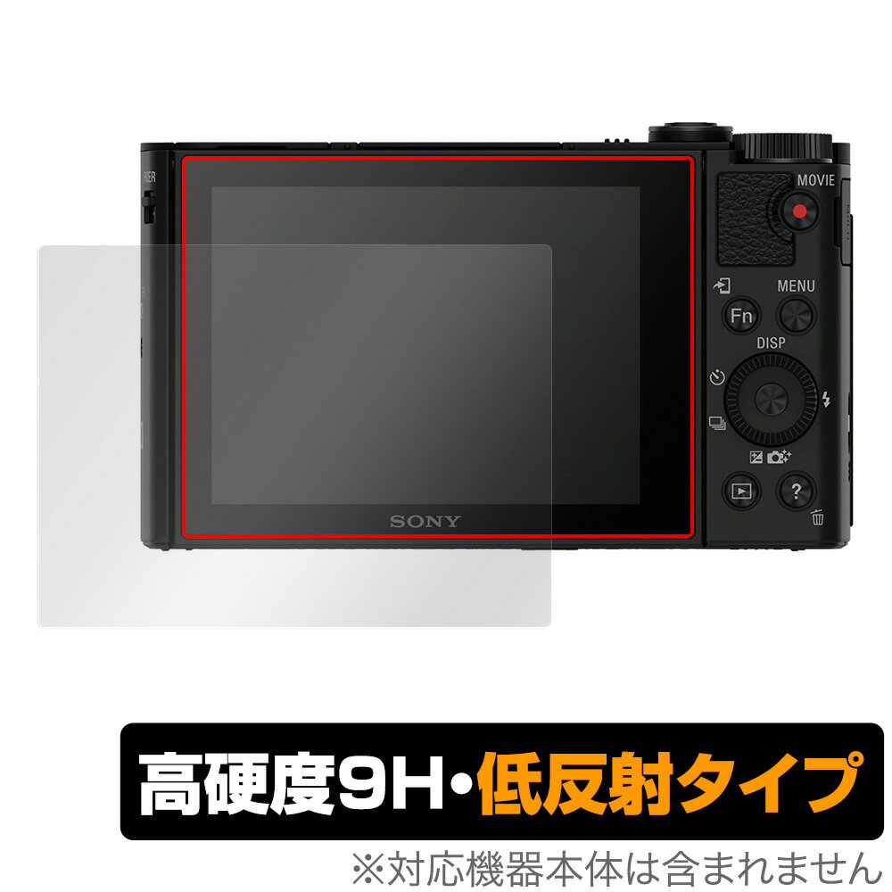 SONY Cyber-shot DSC-HX90V DSC-WX500 保護 フィルム OverLay 9H Plus for ソニーサイバーショット DSCHX90V DSCWX500 高硬度で映りこみを低減する低反射タイプ